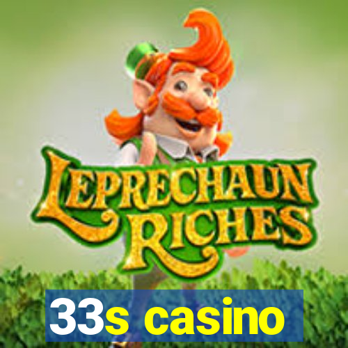 33s casino